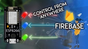 Control ESP8266 NodeMCU GPIOs from Anywhere using Firebase